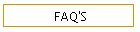 FAQ'S